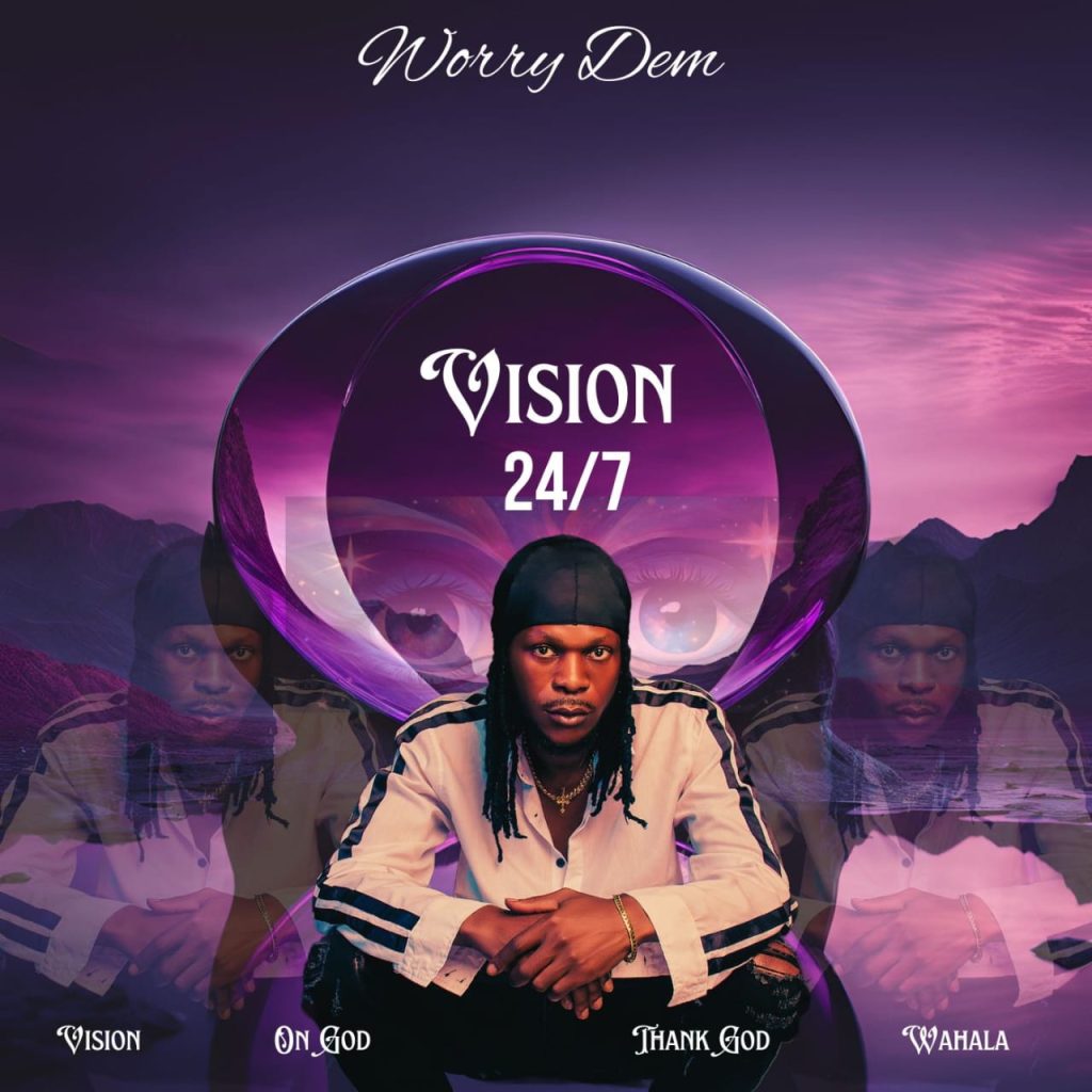 Worry Dem - Vision 24/7 EP 